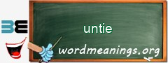 WordMeaning blackboard for untie